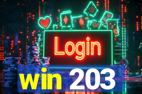 win 203